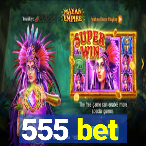 555 bet